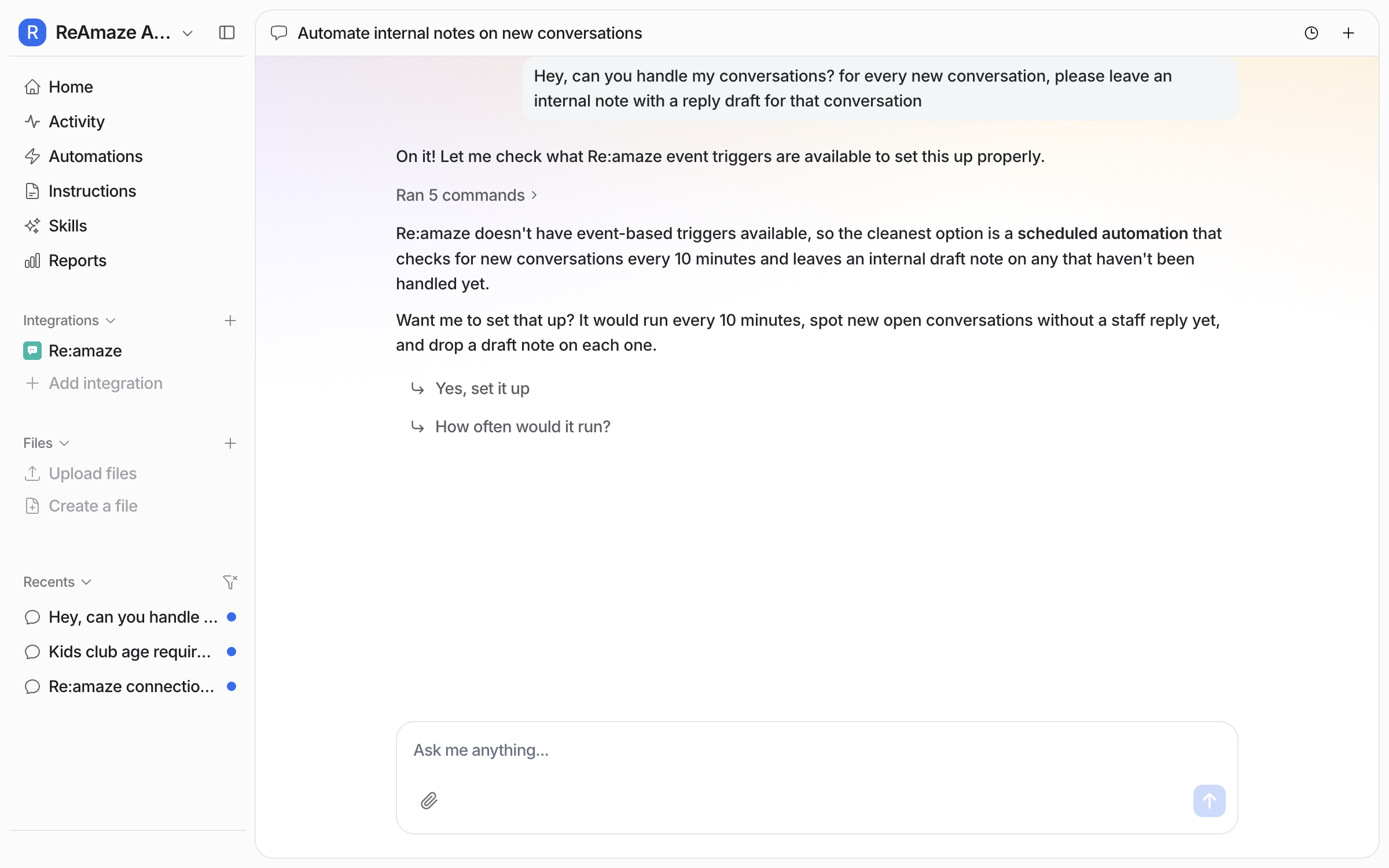 A dashboard chat where the agent offers a schedule that checks Re:amaze for new conversations every ten minutes