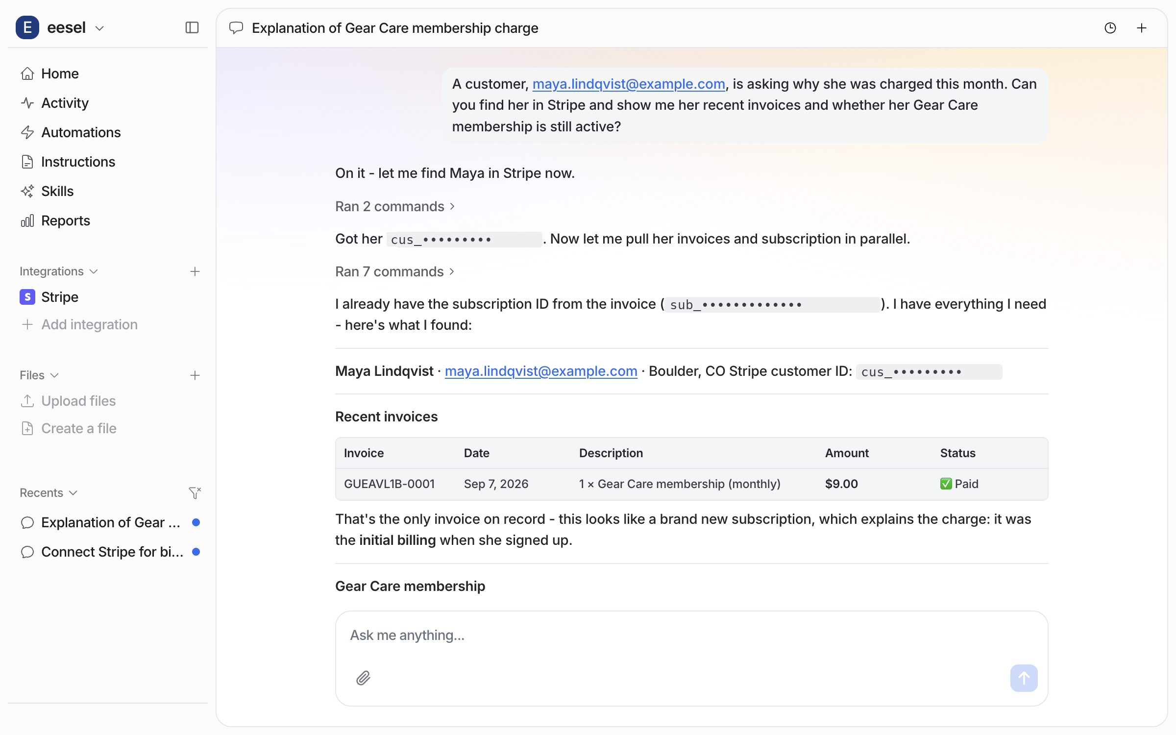 The dashboard chat where the agent finds Maya Lindqvist in Stripe and shows a table with her one invoice: Gear Care membership, 9 dollars, Paid