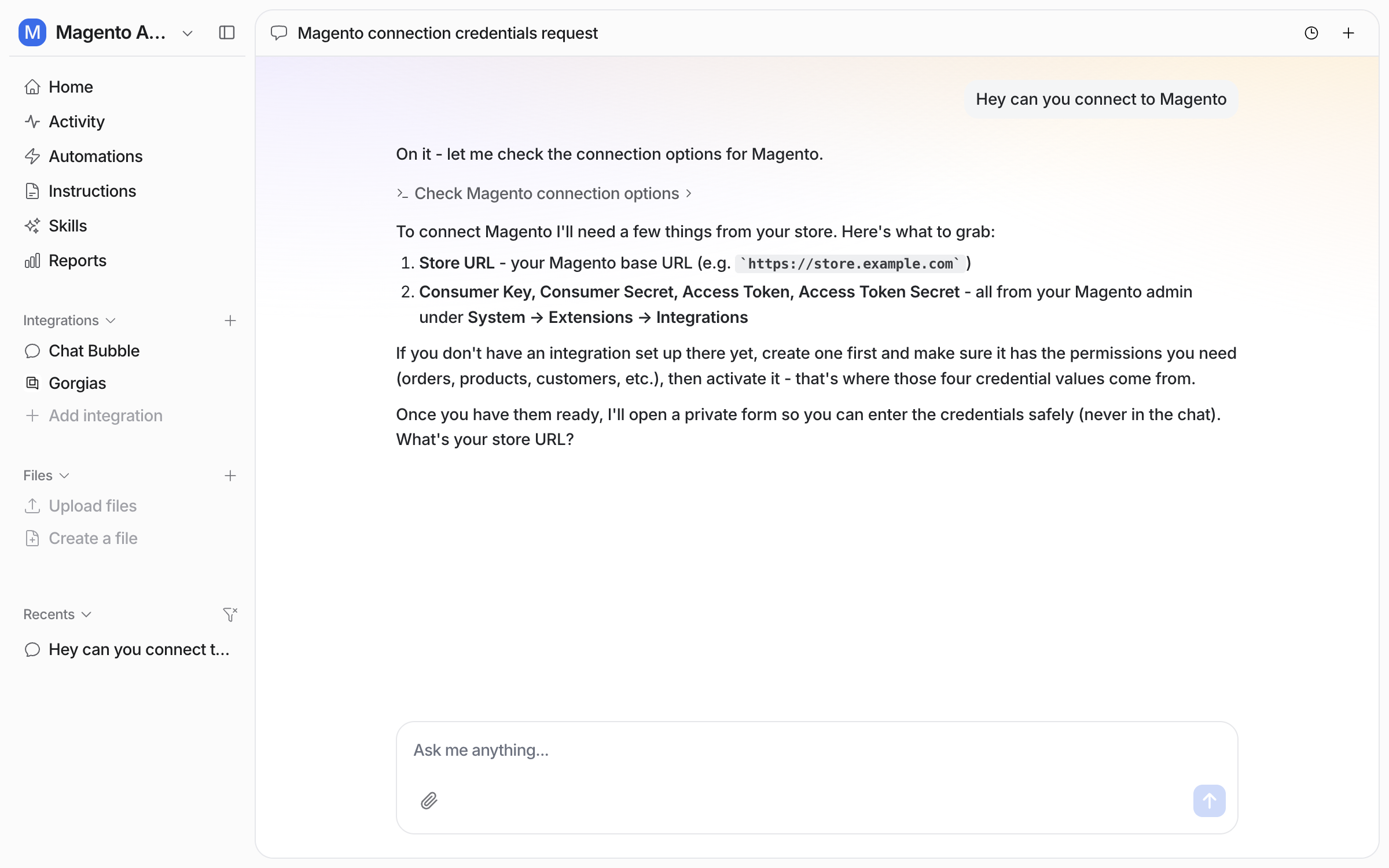 The dashboard chat where the user asks to connect Magento and the agent lists the store URL and the four Magento integration values it needs