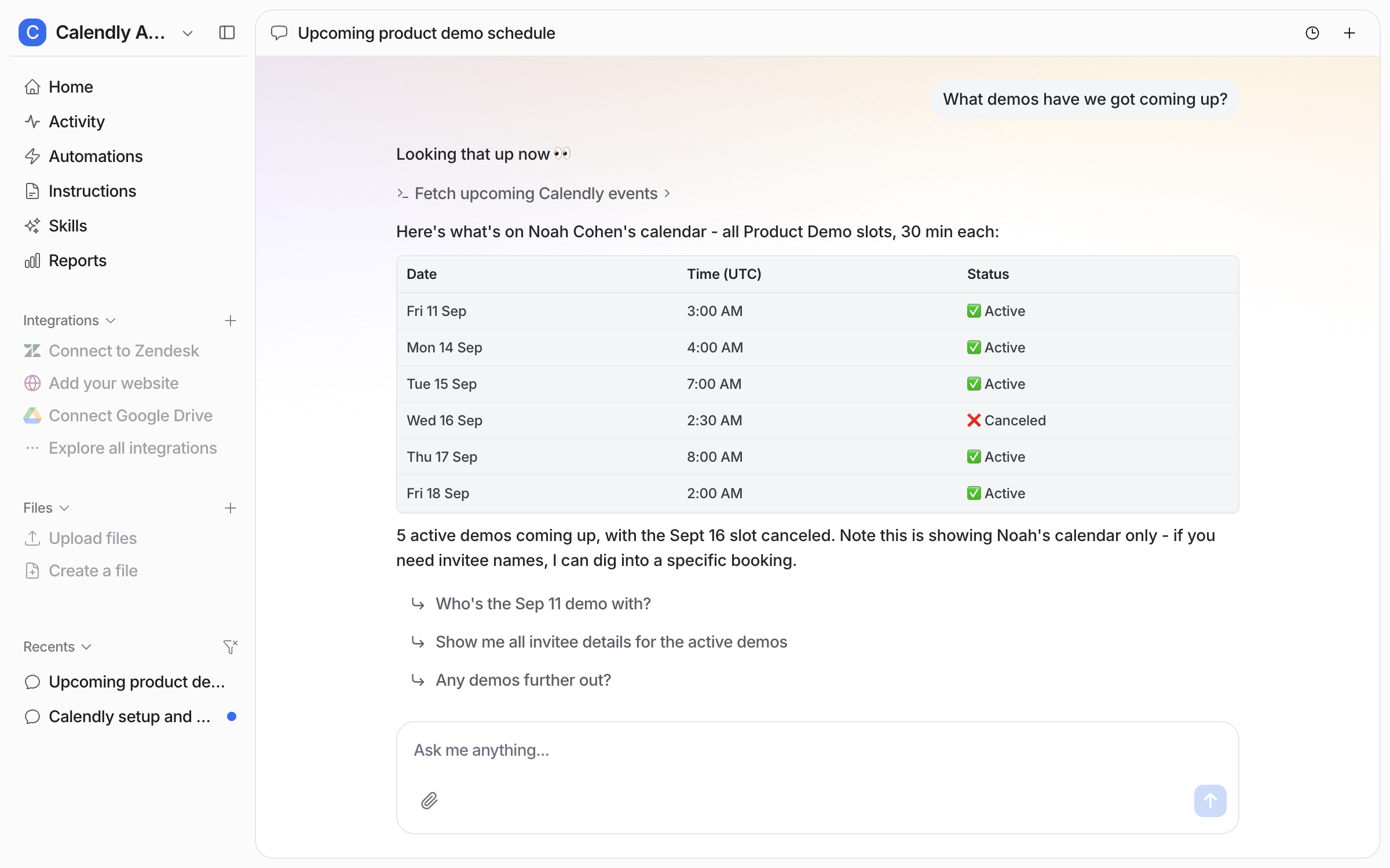 The dashboard chat where the user asks what demos are coming up, and the agent answers with a table of six bookings with their times in UTC, one of them canceled