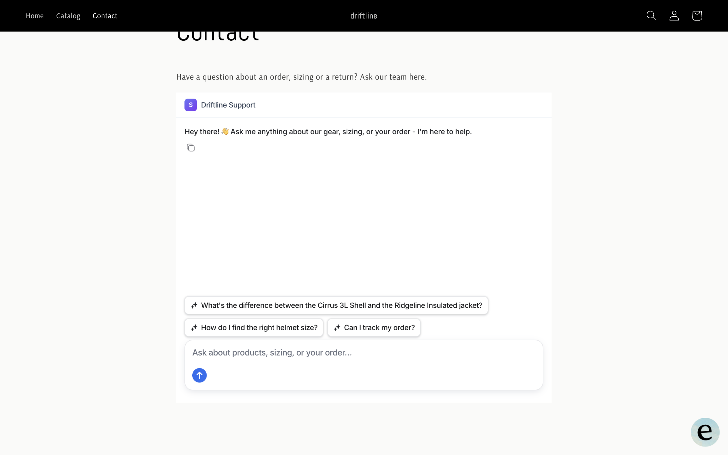 A store's Contact page with the embedded Driftline Support chat showing its welcome message and three suggested questions above the store's contact form
