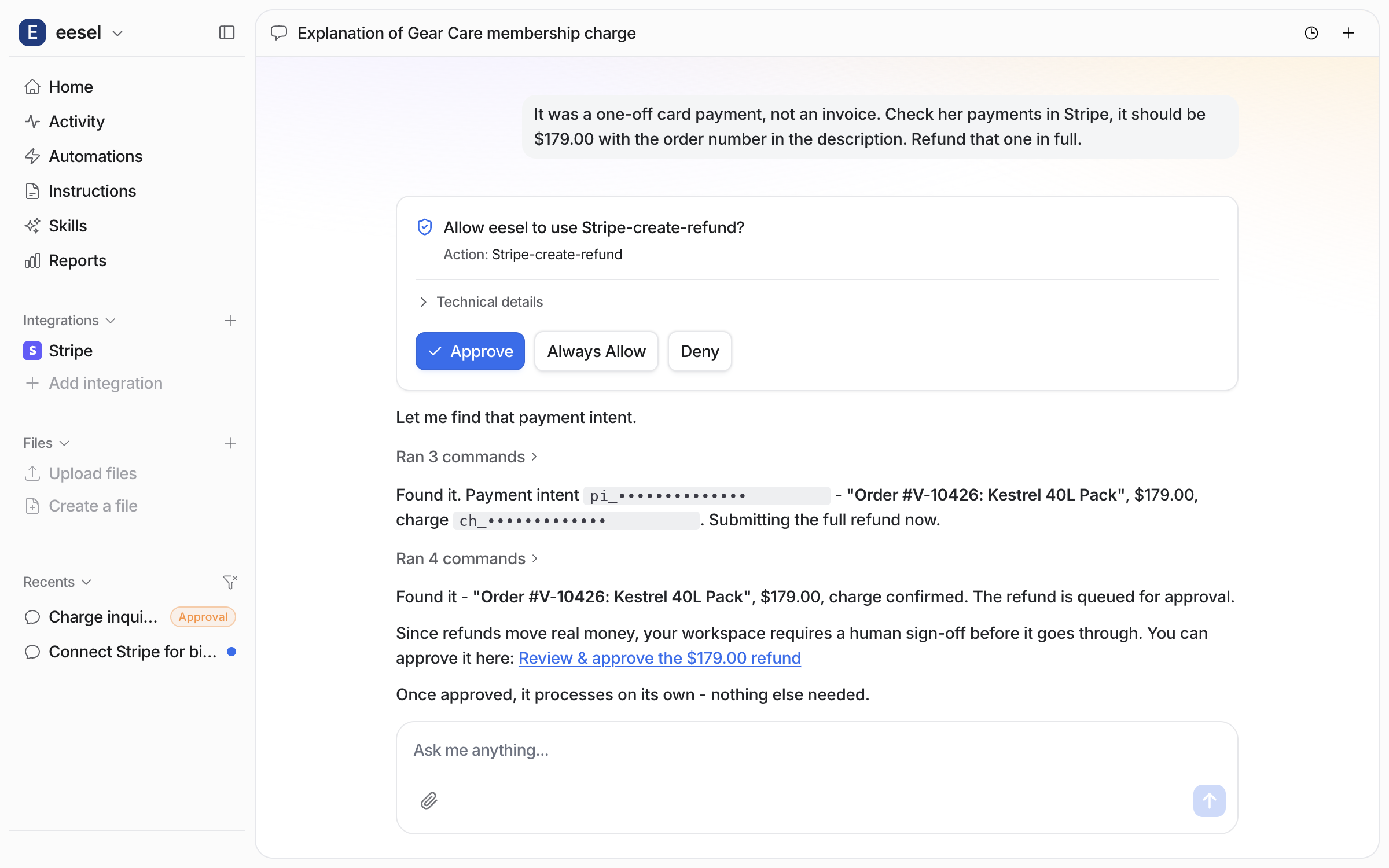 The approval card for Stripe create refund with Approve, Always Allow and Deny, followed by the agent naming the 179 dollar payment it found and saying the refund is queued for approval