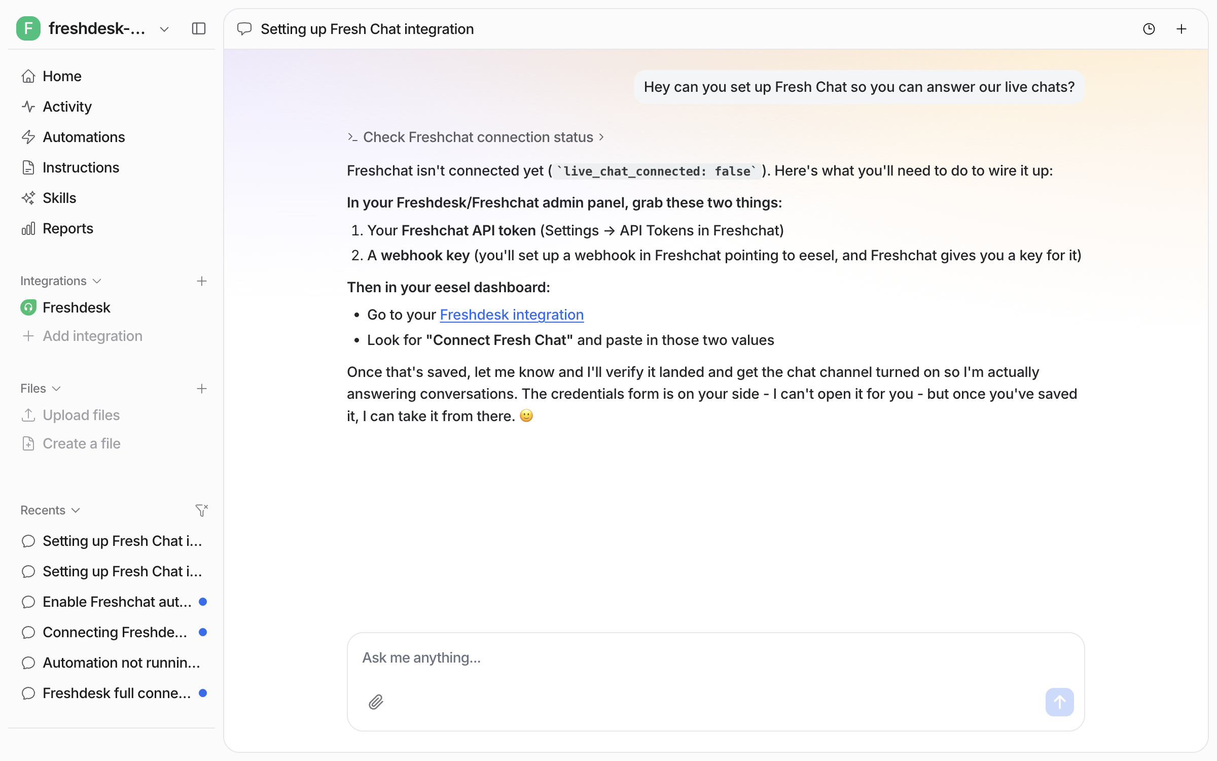 The dashboard chat where the user asks the agent to set up Fresh Chat, and the agent reports it is not connected and lists the API token and webhook key needed