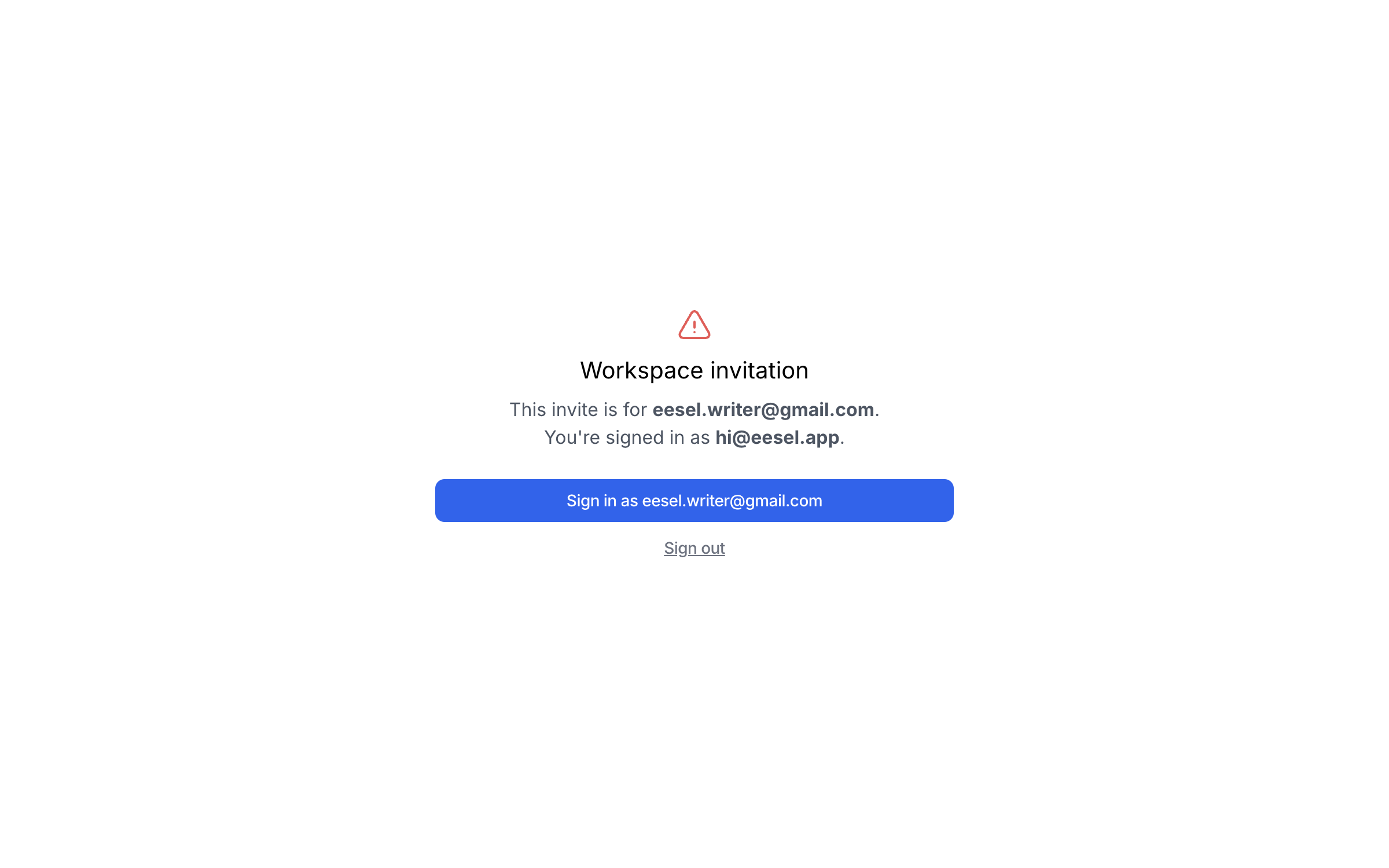The workspace invitation page saying the invite is for one address while another is signed in, with a button to sign in as the invited address