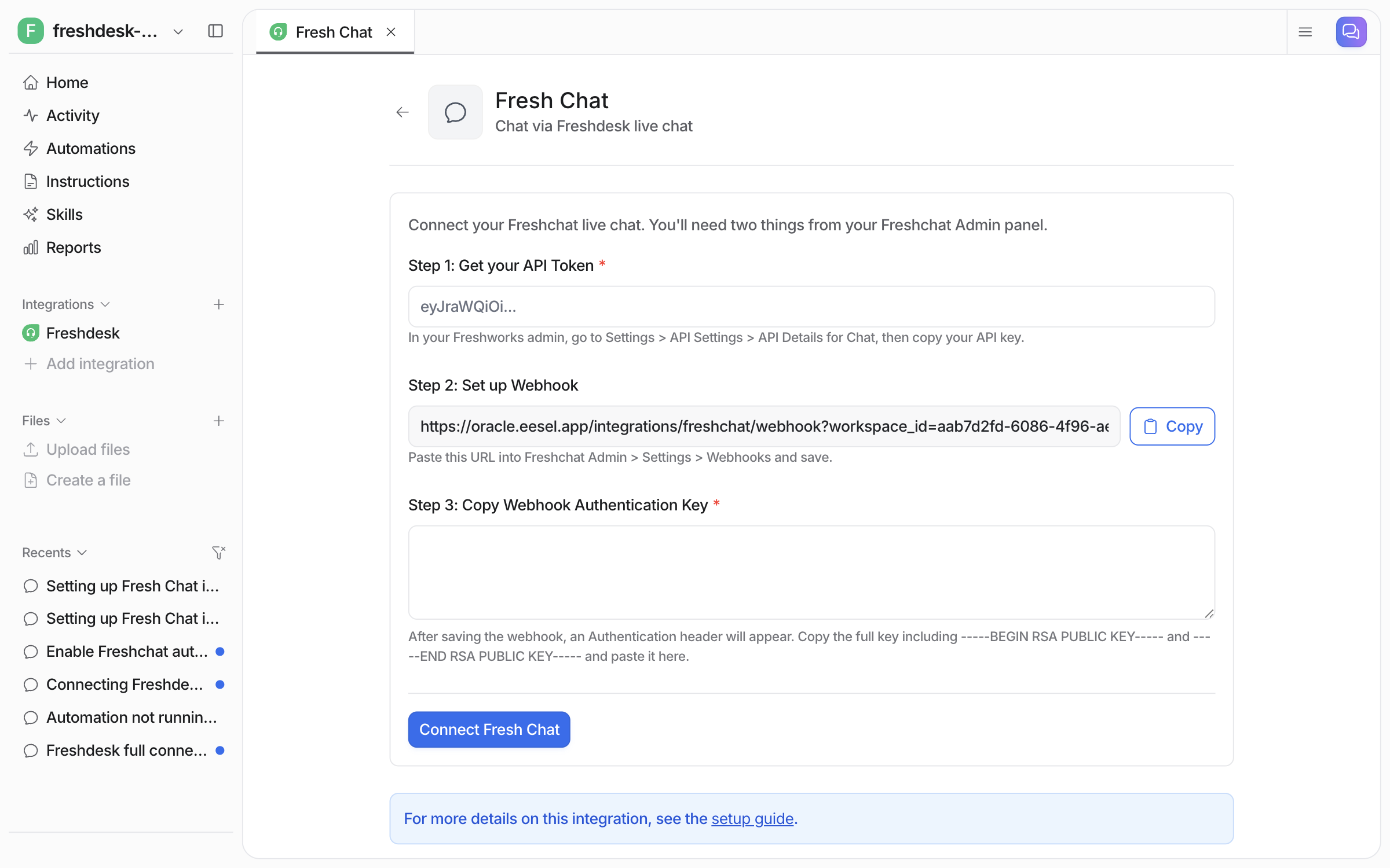 The empty Fresh Chat setup form in the dashboard, with an API Token field, a webhook URL with a Copy button, a Webhook Authentication Key field, and a Connect Fresh Chat button