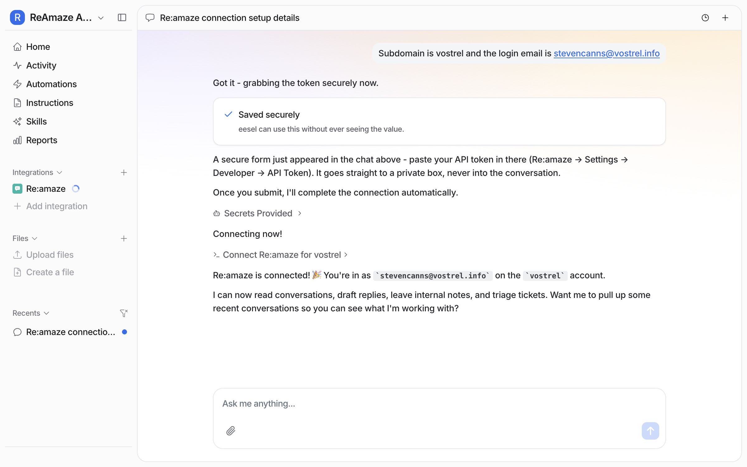 A dashboard chat showing the token saved securely, a secrets provided event, and the agent confirming which Re:amaze account and staff login it connected as